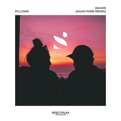 Waves (Kaan Pars Remix) 专辑 Whocares/Pillows