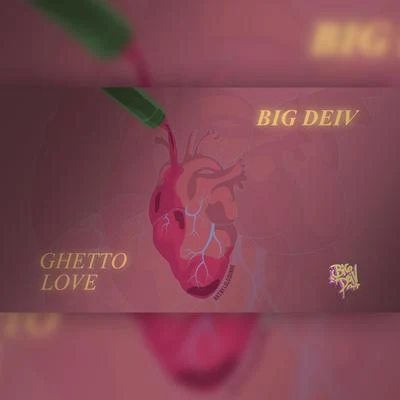 Ghetto Love 專輯 Big Deiv