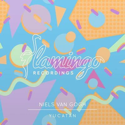 Yucatan (Extended Mix) 專輯 Niels Van Gogh