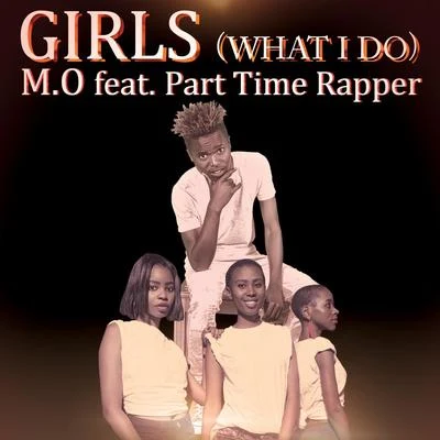 Girls (feat. Part-Time Rapper) 專輯 M.O