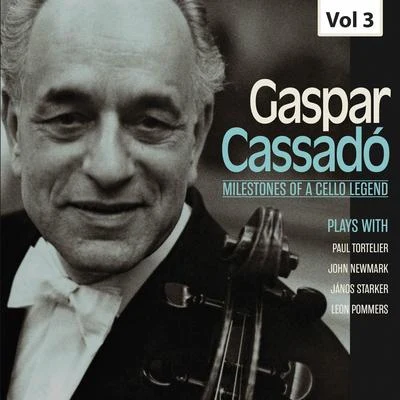 Milestones of a Cello Legend: Gaspar Cassadó, Vol. 3 專輯 Paul Tortelier