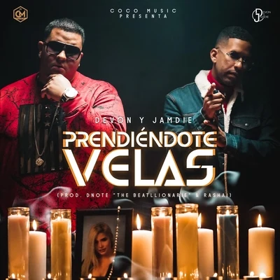 Prendiéndote Velas 專輯 D-Nay/Devon y Jamdie