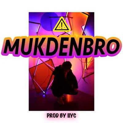 MUKDEN BRO(BEAT) 專輯 IIYC