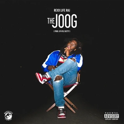 Rexx Life RajE-40Boosie Badazz The Joog - Single