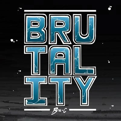 Brutality 專輯 DASEPLATE/Window Kid/Bru-C