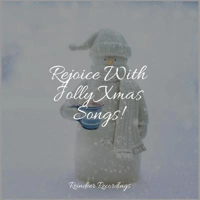 Rejoice With Jolly Xmas Songs! 專輯 Christmas Party Mix/Christmas Office Music Background/Christmas Music and Holiday Hits