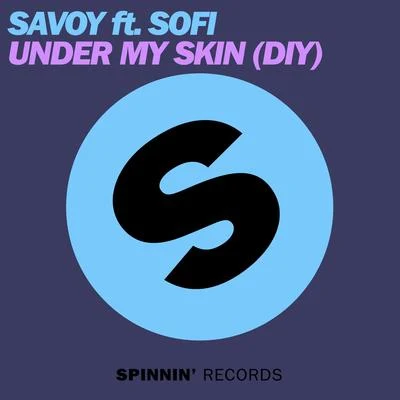 Under My Skin (DIY) 專輯 Savoy