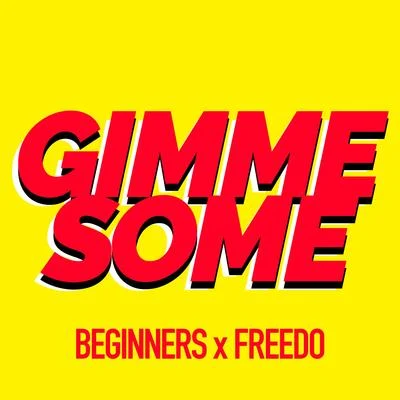 Gimme Some 專輯 Freedo/Coldabank