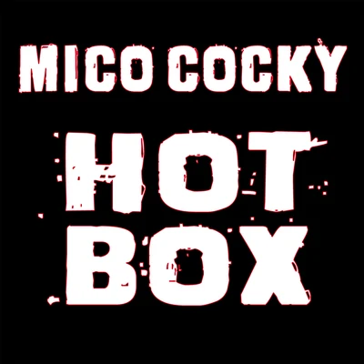 Hot Box 專輯 Mico Cocky/Bluefacekidz/Prezi