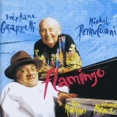 Michel PetruccianiSteve GaddAnthony Jackson Flamingo (feat. Roy Haynes & George Mraz)