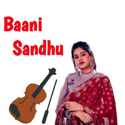 Khani Jatti Di 專輯 Baani Sandhu/Dilpreet Dhillon