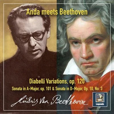 Beethoven: Diabelli Variations, Op. 120 & Piano Sonatas Nos. 28 & 7 专辑 Géza Anda