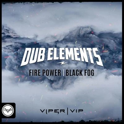 Fire PowerBlack Fog 專輯 Dub Elements