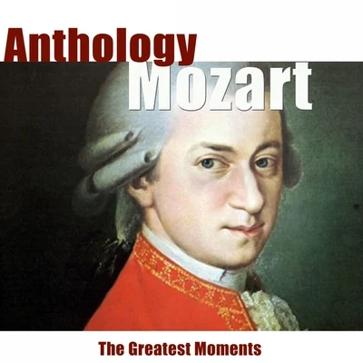 Mozart: Anthology (Remastered) 专辑 Alfredo Campoli/Pierino Gamba/London Philarmonic Orchestra