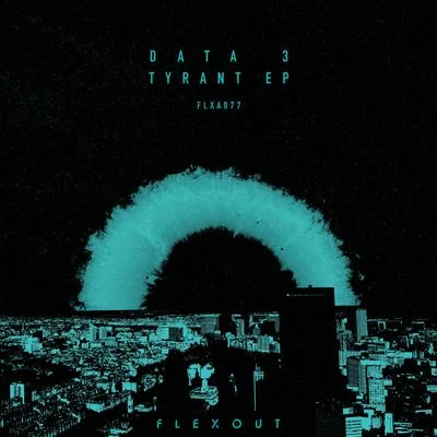 Data 3 Tyrant EP