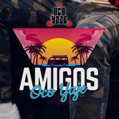 Amigos 专辑 Sammy el Comandante/Pastor Karma/Mr Fox/Oco Yaje/Papo El Maxx