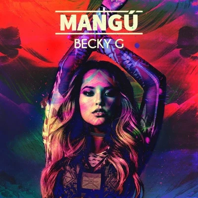 Mangú 专辑 TYLA/Becky G