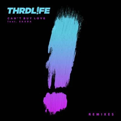 Can&#x27;t Buy Love (Remixes) 专辑 THRDL!FE/Conor Maynard