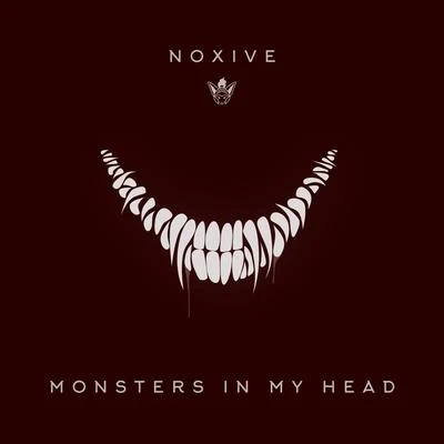 Monsters in My Head 專輯 Noxive