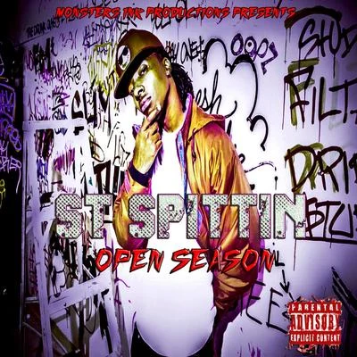 Open Season 专辑 St Spittin/Kool John