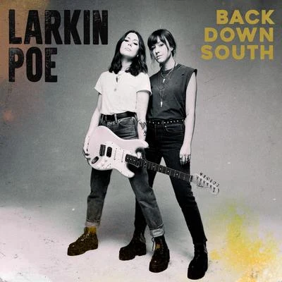 Back Down South 专辑 Larkin Poe/Nu Deco Ensemble