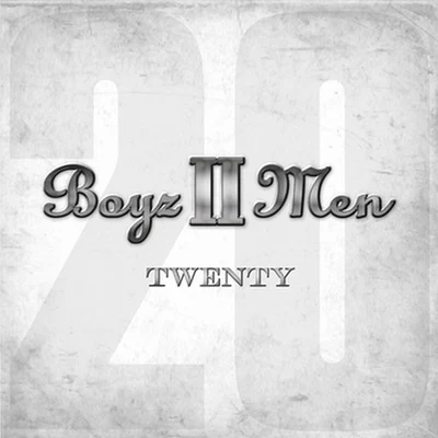 Twenty 專輯 Boyz II Men