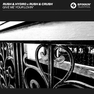 Rush & Hydro Give Me Your Lovin