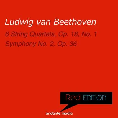 Red Edition - Beethoven: 6 String Quartets, Op. 18, No. 1 & Symphony No. 2, Op. 36 专辑 Melos Quartet Stuttgart/Hugo Steurer/Peter Schmalfuss