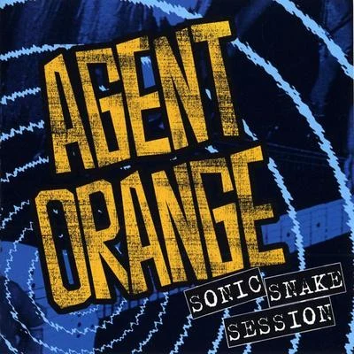 Sonic Snake Session 專輯 Agent Orange