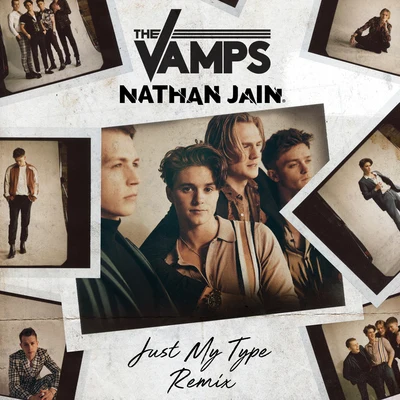 Just My Type (Nathan Jain Remix) 專輯 Will Simms/The Vamps