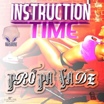 Instruction Time - Single 專輯 Propa Fade