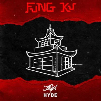 Jkyl & HydeChassi Fung Ku