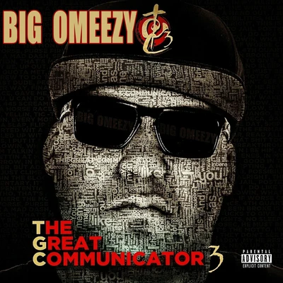 The Great Communicator 3 专辑 Big Omeezy/Tray Geez