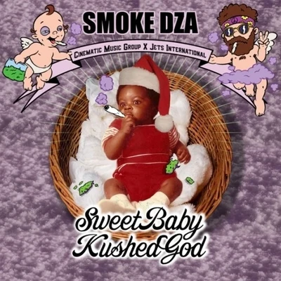 Smoke DZAOT The RealReal Bad Man Sweet Baby Kushed God