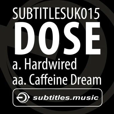 HardwiredCaffeine Dream 專輯 DOSE