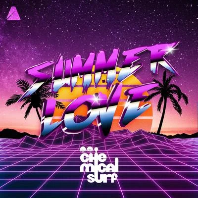 Summer Love (Radio Edit) 專輯 Chemical Surf