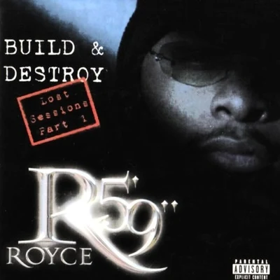 Build & Destroy: The Lost Sessions, Part 1 专辑 Royce Da 5'9"