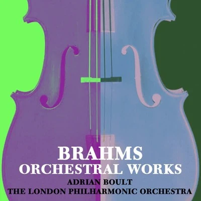 THE LONDON PHILHARMONIC ORCHESTRA Brahms Orchestral Works