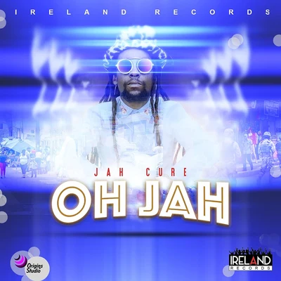 Oh Jah 專輯 Trillary Banks/Jah Cure/Dany Neville