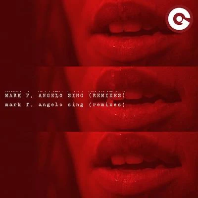 Sing (Remixes) 專輯 Mark F. Angelo/Eric Lumiere