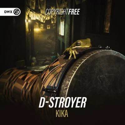 Kika 专辑 D-Stroyer