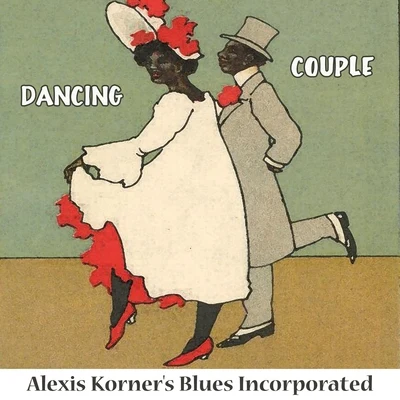 Dancing Couple 專輯 Alexis Korners Blues Incorporated