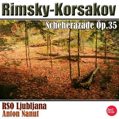 Rimsky-Korsakov: Scheherazade Op. 35 专辑 RSO Ljubljana/Anton Nanut