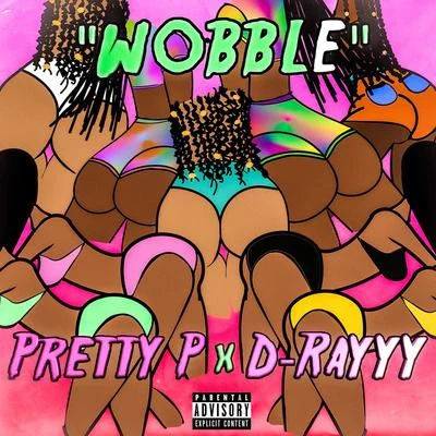 Wobble 專輯 Pretty P