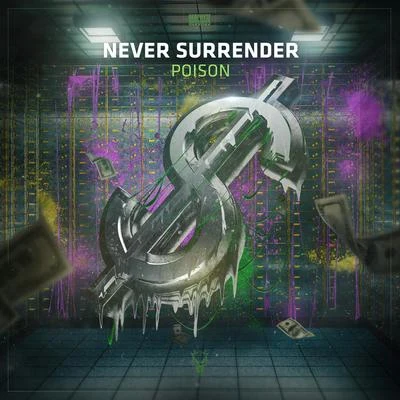 Never Surrender Poison