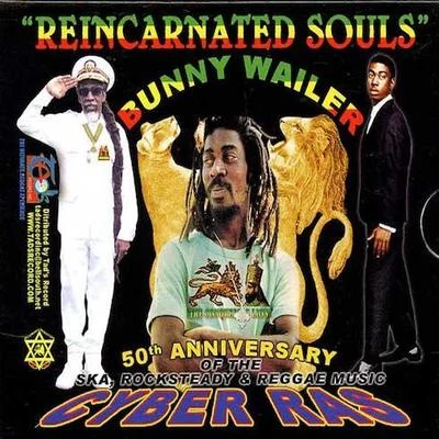 Reincarnated Souls 专辑 Bunny Wailer