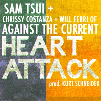 Heart Attack (feat. Chrissy Costanza of Against the Current) - Single 专辑 Sam Tsui