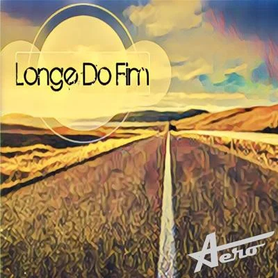 Longe do Fim 專輯 Aero/Gedz