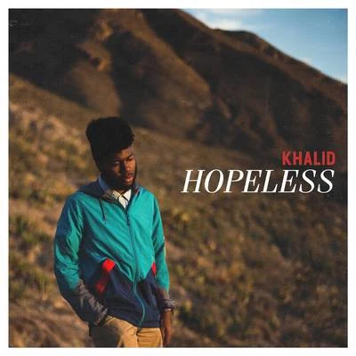 Hopeless 專輯 Sushy/Khalid/Sun City Roots/Bruno Masemza/Selby