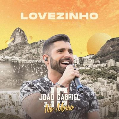 Lovezinho (Ao Vivo No Rio De Janeiro2019) 专辑 Flay/João Gabriel